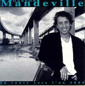 En Route Vers L'An 2000 [Audio CD] Mandeville, Gaston