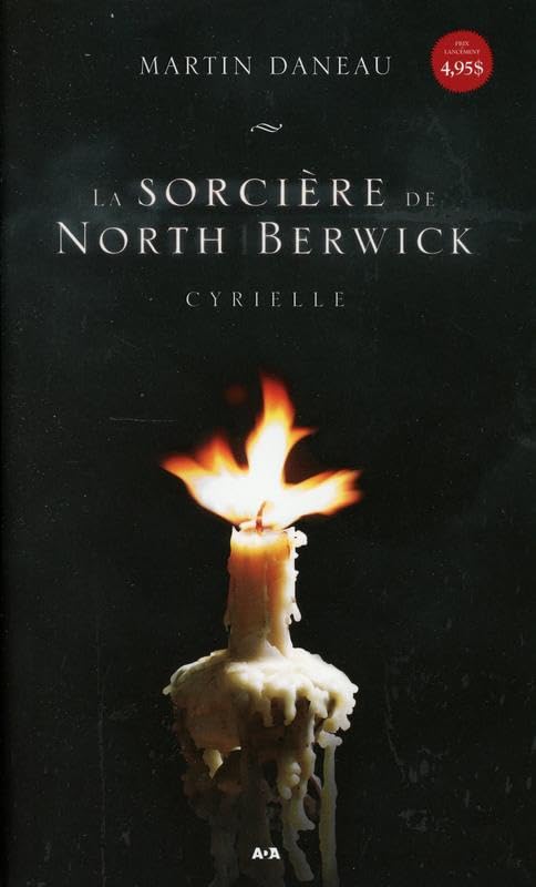 La sorci�re de North Berwick, tome 1 - Cyrielle [Paperback] Daneau, Martin