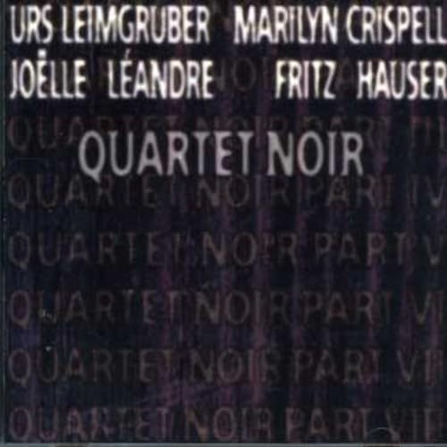 Quartet Noir [Audio CD] Crispell-Hauser; Quartet Noir; Urs Leimgruber; Marilyn Crispell and Fritz Hauser - Good