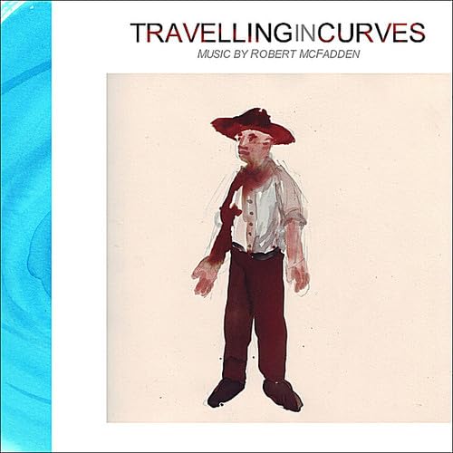 Travelling in Curves [Audio CD] Robert McFadden