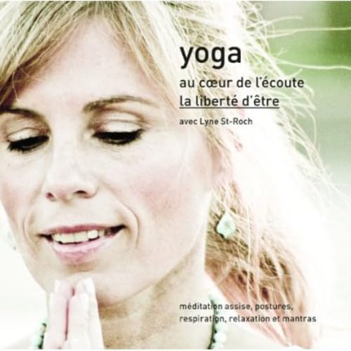 Yoga au coeur de l'�coute [Audio CD] Lyne St-Roch - Very Good