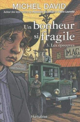 "un bonheur si fragile t.3 ; les epreuves"