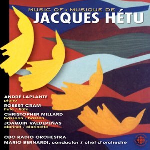 Music of Jacques Hetu [Audio CD] Various Artists and Hetu / Laplante / Millard / Valdepenas /