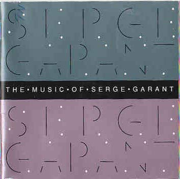 La Musique De Serge Garant - The Music Of Serge Garant - 1992 - (Canada - No 4) - CD [Vinyl] SERGE GARANT