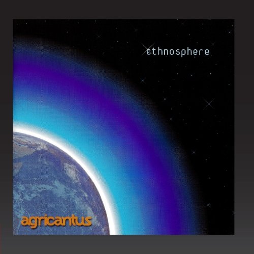 Ethnosphere [Audio CD] AGRICANTUS - Good