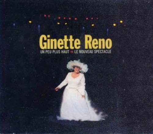 1999: Un Peu Plus Haut [Audio CD] Ginette Reno - Very Good