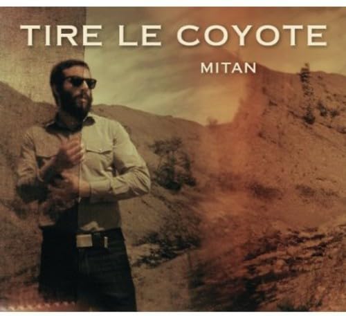 Mitan [Audio CD] Tire Le Coyote - Very Good