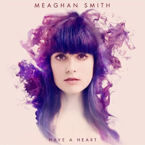 Have A Heart [Audio CD] Meaghan Smith