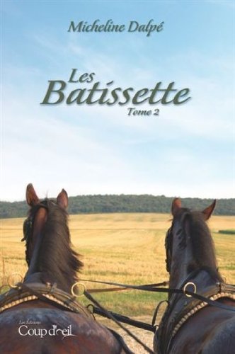 Les Batissette Tome 2: l'habitant [Paperback] Micheline Dalp� - Very Good