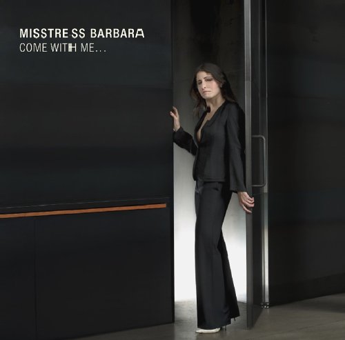 Come With Me [Audio CD] Misstress Barbara