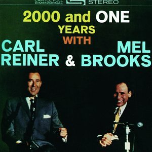 2000 And One Years.. [Audio CD] Reiner, Carl/Mel Brooks