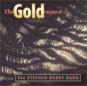 Gold Record [Audio CD] Barry, Stephen Band - Good