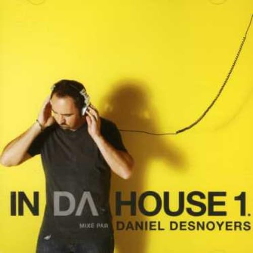 In Da House V1 [Audio CD] Desnoyers, Daniel (Various) and Dan Desnoyers Various - Very Good