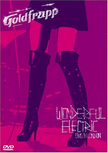 Goldfrapp: Wonderful Electric Live in London [Import] [DVD] - Very Good
