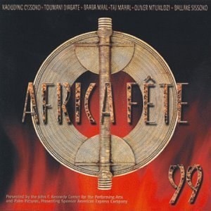 Africa Fete 99 by N/A (1999-07-13) [Audio CD]