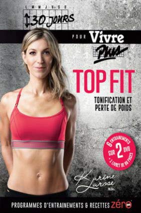 LAROSE, KARINE - 30 JOURS POUR VIVRE PLUS: TOP FIT [DVD]