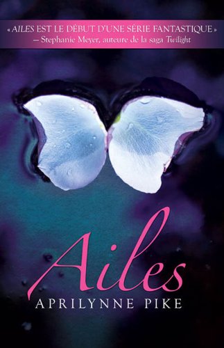 Laurel, tome 1 - Ailes [Paperback] Pike, Aprilynne - Very Good