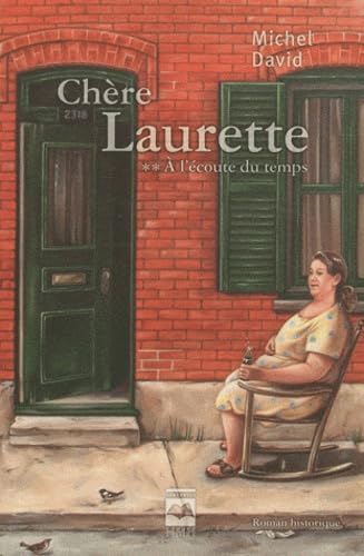 "chere laurette t.2 ; à l'écoute du temps"