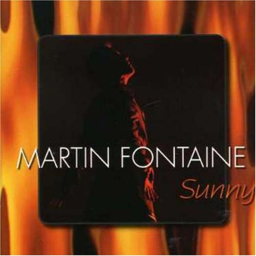 FONTAINE;MARTIN - SUNNY [Audio CD] FONTAINE;MARTIN - Very Good