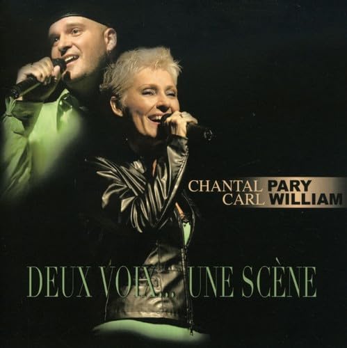 2003 Deux Voix...Une Scene [Audio CD] Pary, Chantal Et William Carl - Very Good