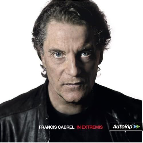 In Extremis [Audio CD] Francis Cabrel