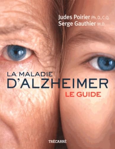 La Maladie d'Alzheimer: Le guide [Paperback] POIRIER JUDES - Good