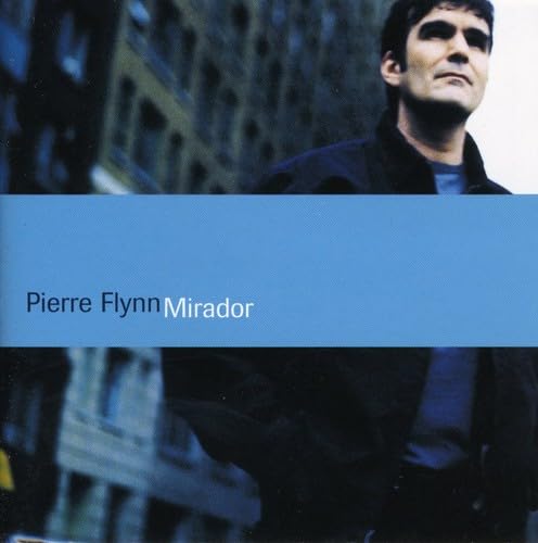 Mirador [Audio CD] Pierre Flynn