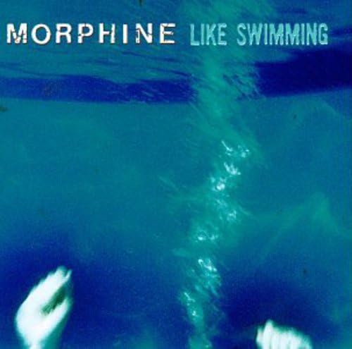 Like Swimming [Audio CD] Morphine - Good