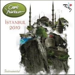 Cafe Anatolia / Istanbul 2010 'Instrumental' [Audio CD]