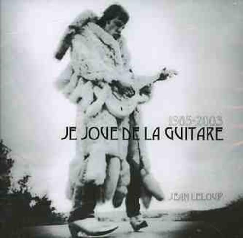 1985-2003 Je Joue de la guitare [Audio CD] Jean Leloup - Very Good