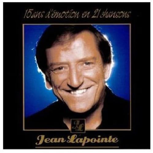 15 Ans D'Emotion En 21 Chansons [Audio CD] Jean Lapointe - Very Good