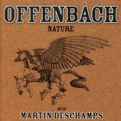 Nature [Audio CD] Offenbach and Martin Deschamps - Good