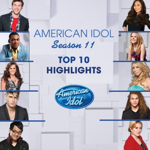 American Idol Season 11 Top 10 Highlights [Audio CD] Various Artists