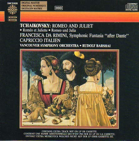 Romeo & Juliet / Francesa [Audio CD] Tchaikovsky; Barshai and Vancouver Symphony