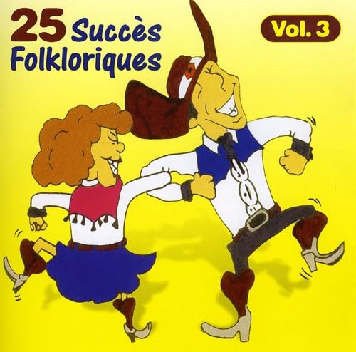 25 Succes Folkloriques//25 Succes Folkloriques Vol.3 [Audio CD] 25 Succes Folkloriques