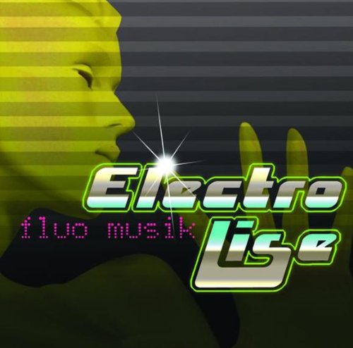 Fluo Musik [Audio CD] Electro-Lise - Very Good