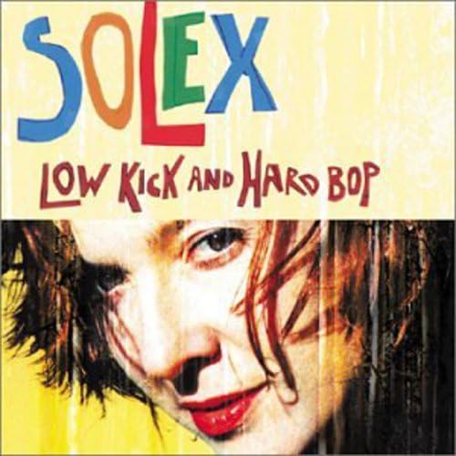 Low Kick & Hard Bop [Audio CD] Solex and Andrew Blick - Very Good