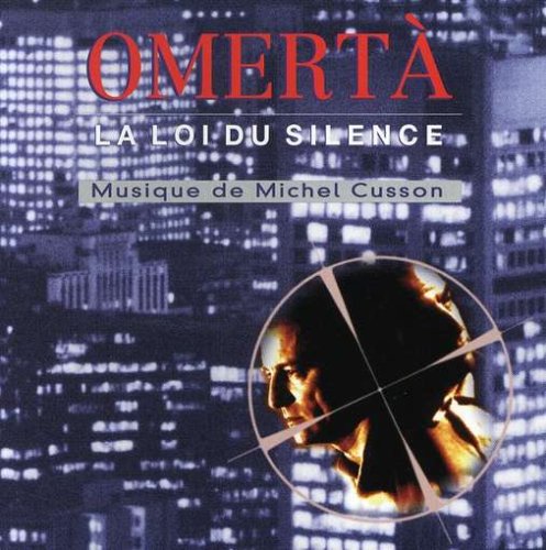 Omerta - La Loi du Silence [Audio CD] Teleserie and Michel Cusson