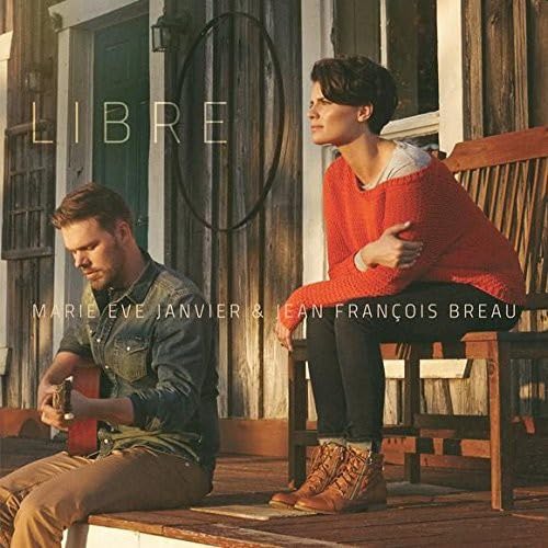 Libre [Audio CD] Marie-�ve Janvier and Jean-Fran�ois Breau