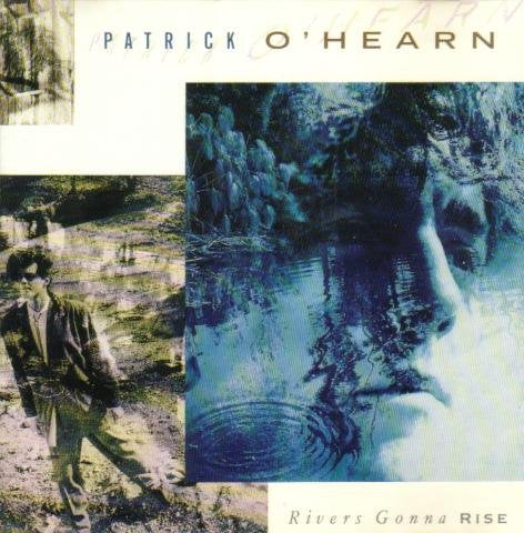 River's Gonna Rise [Audio CD] O'Hearn, Patrick - Good