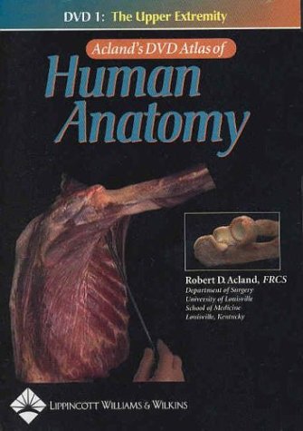 Acland's DVD Atlas of Human Anatomy, DVD 1: The Upper Extremity Acland, Robert D. - Good