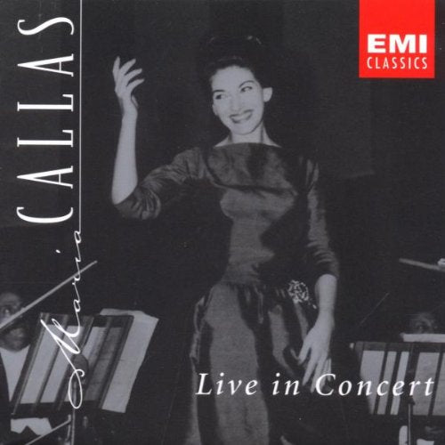 Live in Concert [Audio CD] Callas, Maria