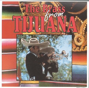 Brass From Tijuana [Audio CD] Brass From Tijuana