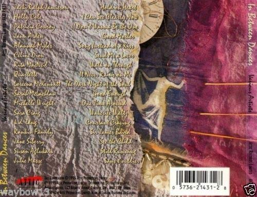 In Between Dances [Audio CD] Holly Cole; Patricia Conroy; Jann Arden; Alannah Myles; Celine Dion; Sarah McLachlan; Michelle Wright; k. d. lang; Susan Aglukark and Jane Siberry - Very Good