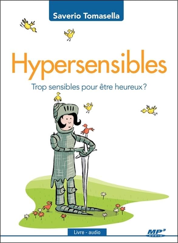 MP3 HYPERSENSIBLES, TROP SENSIBLES POUR ETRE HEUREUX ? [Audio CD] TOMASELLA,SAVERIO