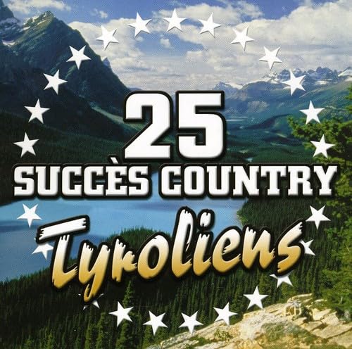 25 Succes Country Tyroliens [Audio CD] Various - Very Good