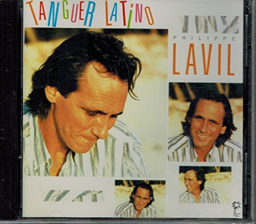 Tanguer Latino [Audio CD] Philippe Lavil