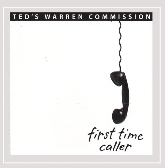 First Time Caller [Audio CD] Ted's Warren Commission and Ted Warren - Very Good
