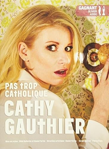 GAUTHIER, CATHY - PAS TROP CATHOLIQUE [DVD] - Good