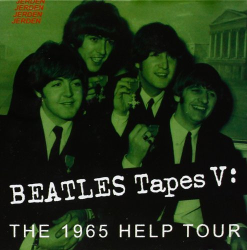 Beatles Tapes V: the 1965 Help Tour by BEATLES (2000-01-01) [Audio CD]